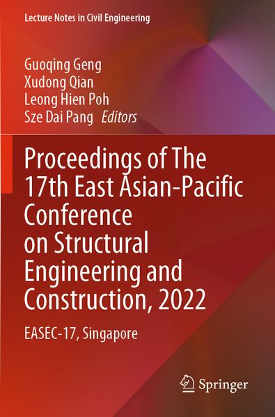 Proceedings of The 17th East Asian-Pacific Conference on Structural Engineering and Construction 2022