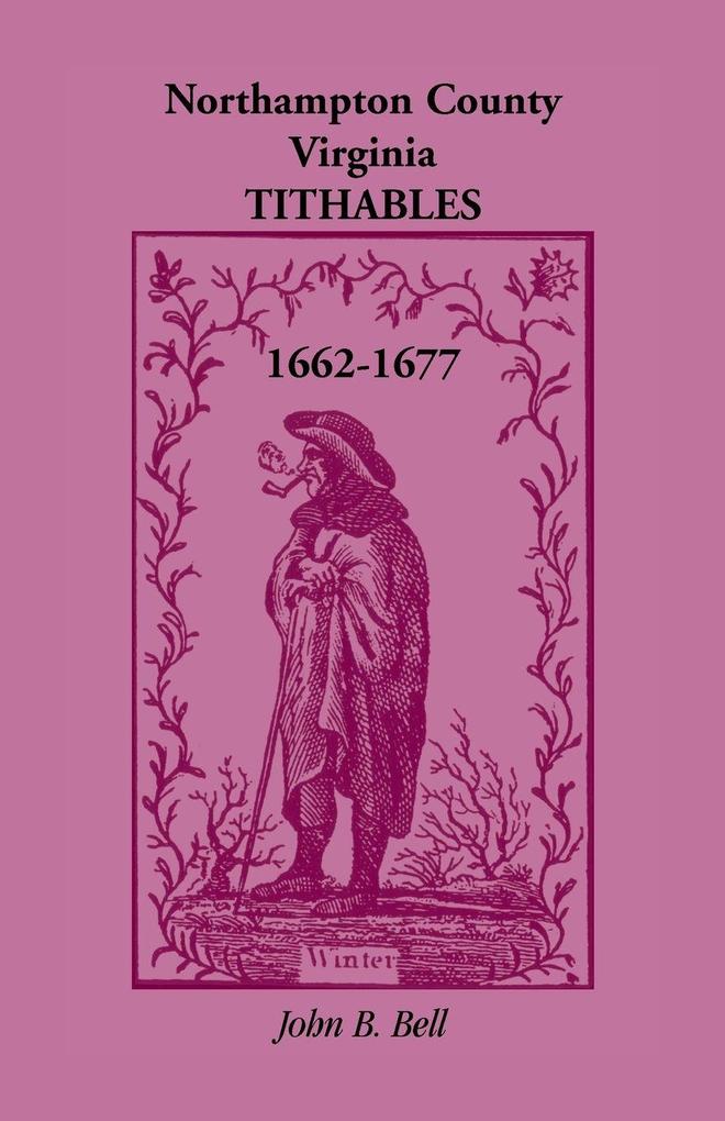 Northampton County Virginia Tithables 1662-1677