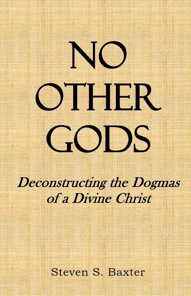 NO OTHER GODS