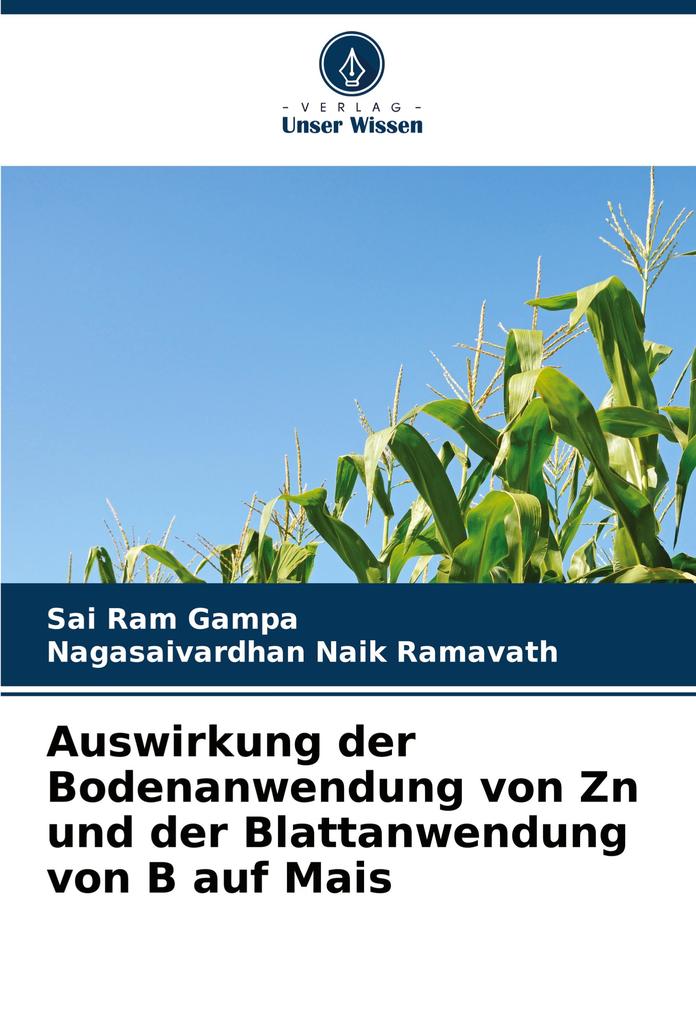 Auswirkung der Bodenanwendung von Zn und der Blattanwendung von B auf Mais