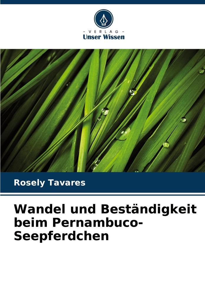 Wandel und Beständigkeit beim Pernambuco-Seepferdchen