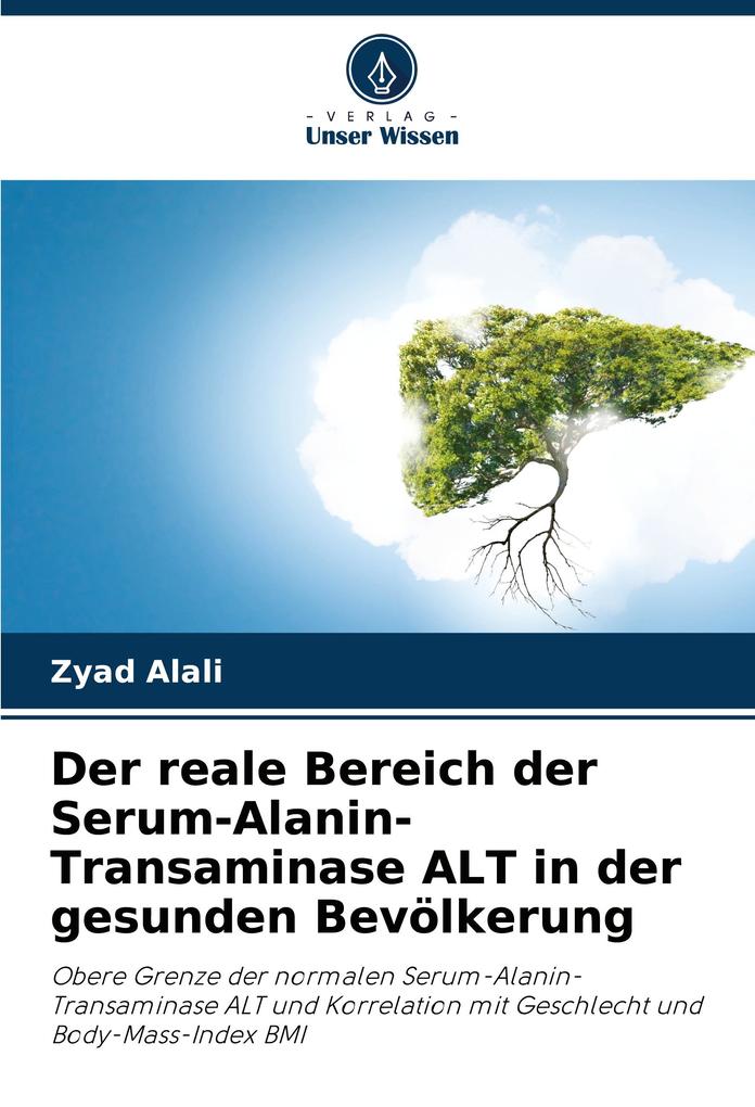 Der reale Bereich der Serum-Alanin-Transaminase ALT in der gesunden Bevölkerung