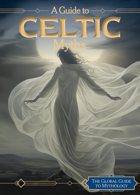 A Guide to Celtic Myths