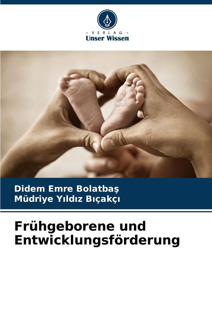 Frühgeborene und Entwicklungsförderung