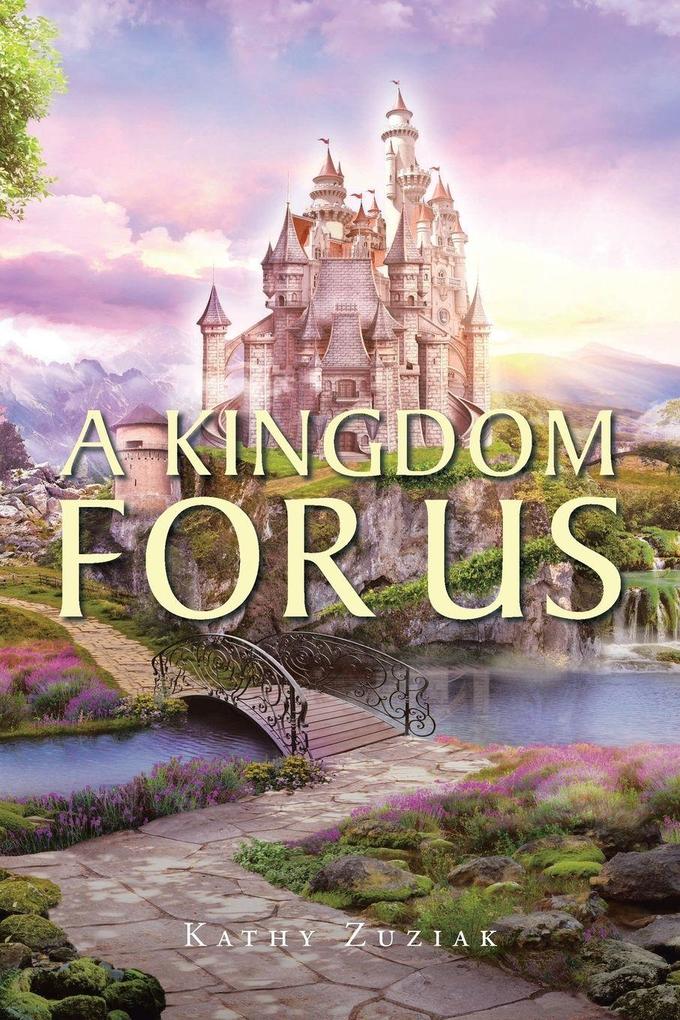 A Kingdom for Us