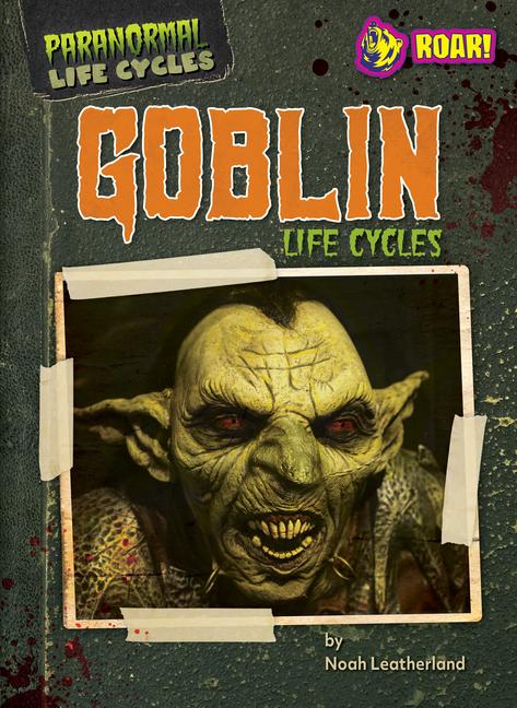 Goblin Life Cycles