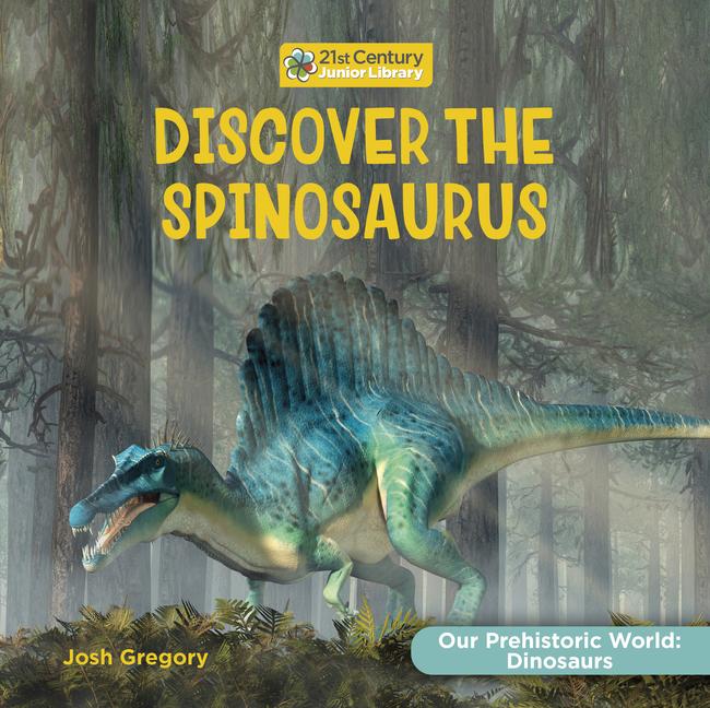 Discover the Spinosaurus