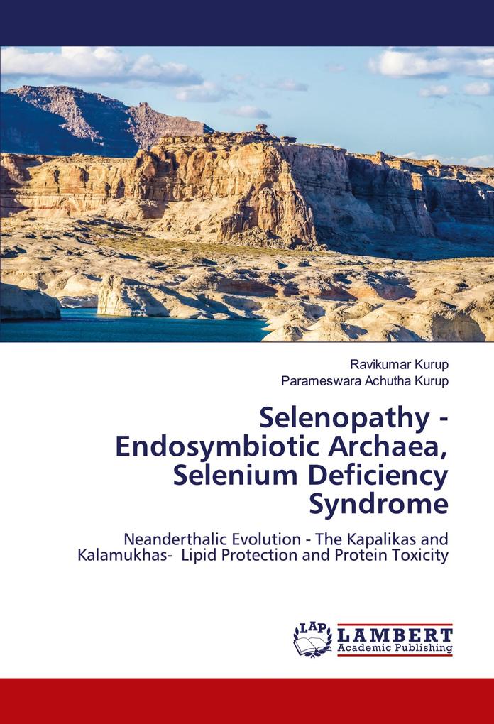 Selenopathy - Endosymbiotic Archaea Selenium Deficiency Syndrome