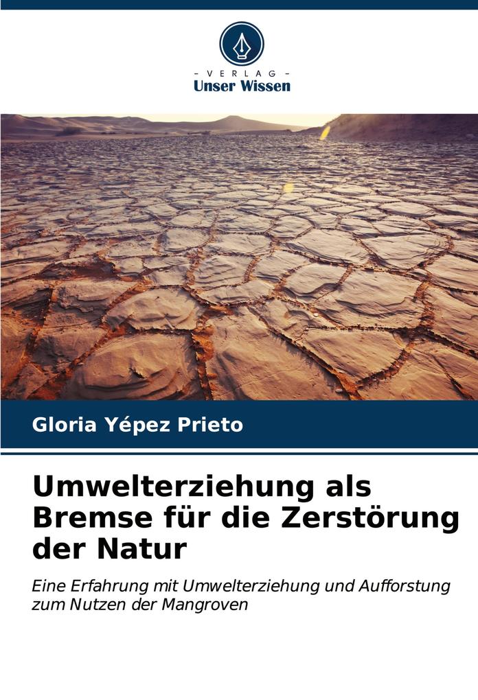 Umwelterziehung als Bremse für die Zerstörung der Natur