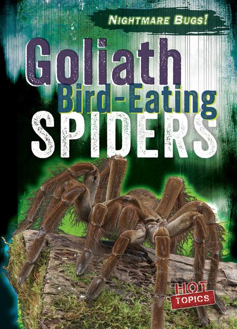 Goliath Bird-Eating Spiders
