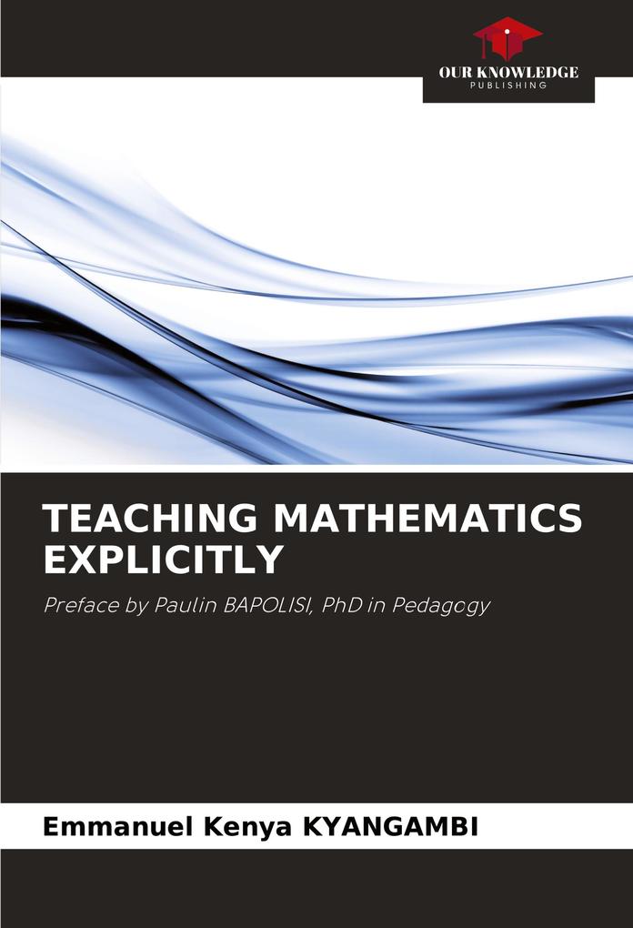 TEACHING MATHEMATICS EXPLICITLY