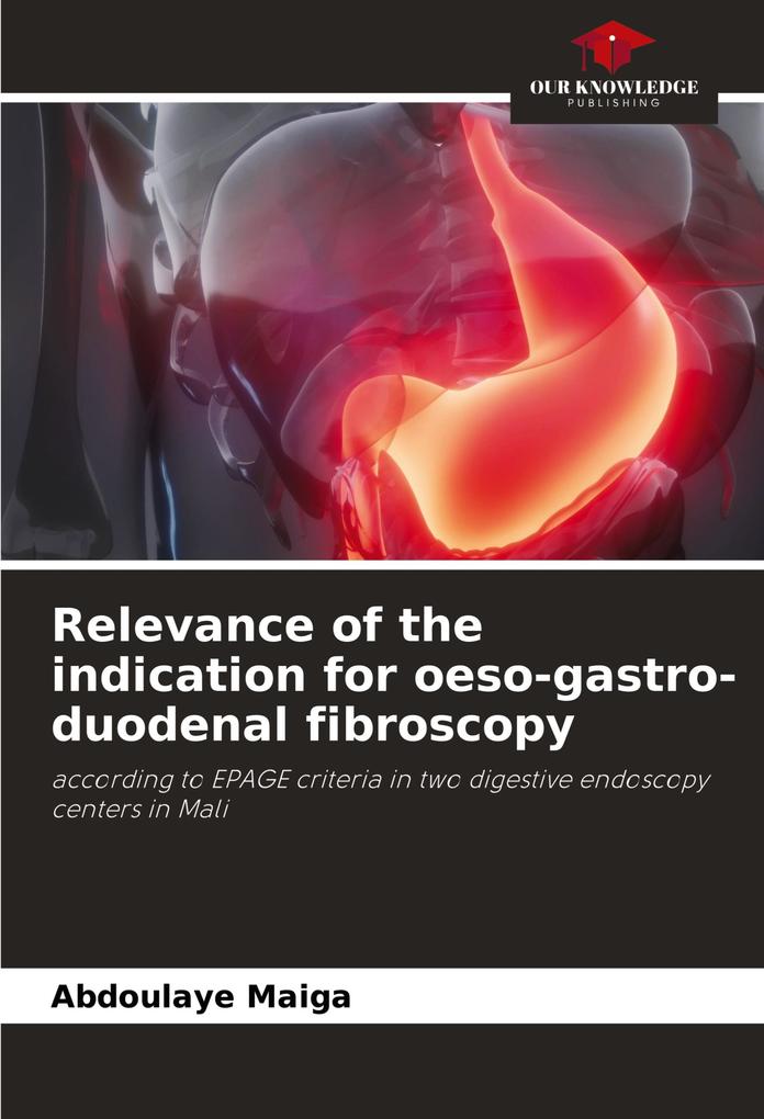 Relevance of the indication for oeso-gastro-duodenal fibroscopy