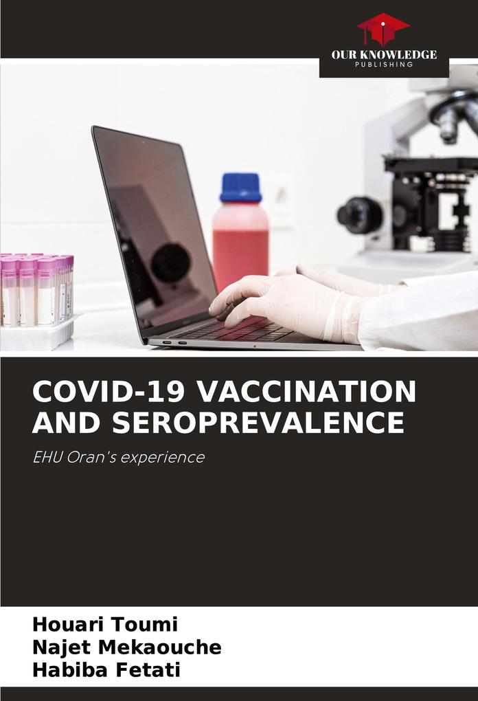 COVID-19 VACCINATION AND SEROPREVALENCE