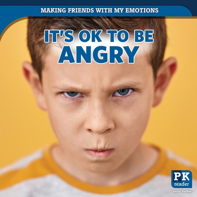 It‘s Ok to Be Angry