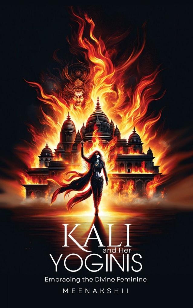 KALI & HER YOGINIS