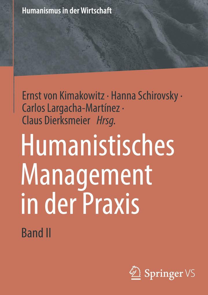 Humanistisches Management in der Praxis