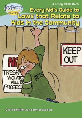 Every Kid‘s Guide to Laws That Relate to Kids in the Community