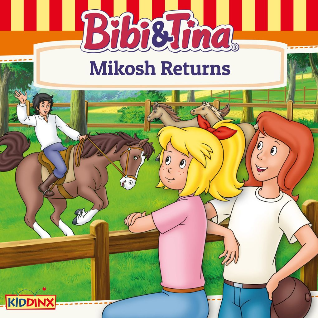 Bibi and Tina Mikosh Returns
