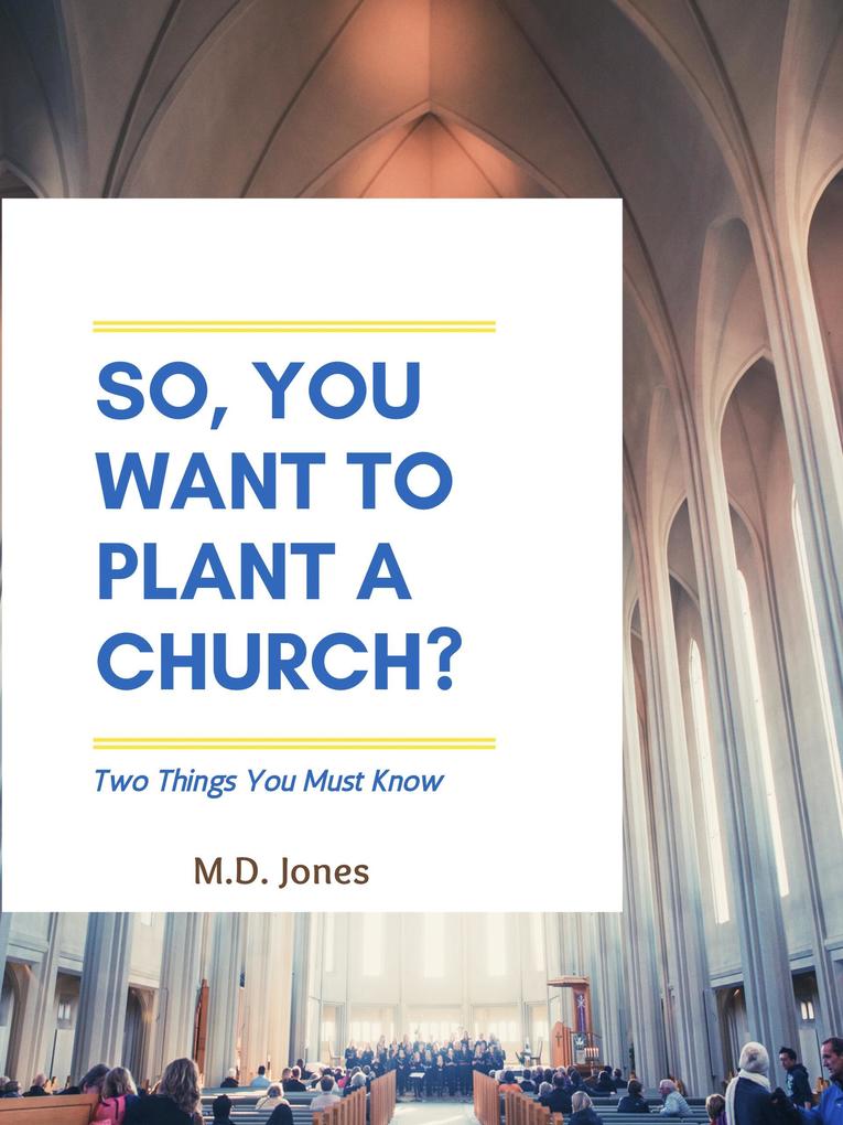 So You Want to Plant a Church?