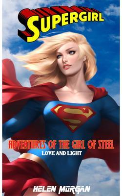 SUPERGIRL: LOVE AND LIGHT: Adven