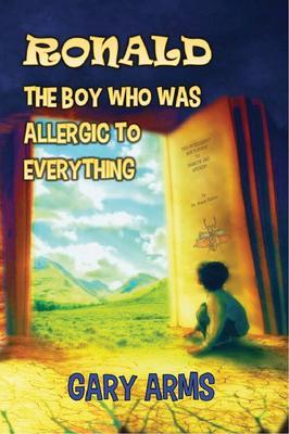Ronald The Boy Who was Allergic to Everything