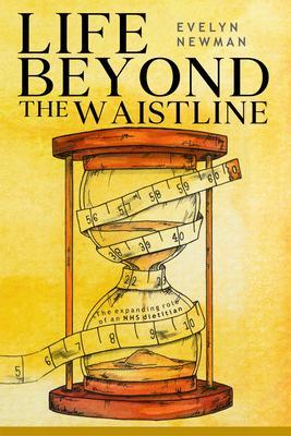 Life Beyond the Waistline