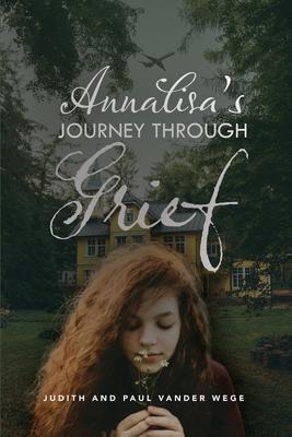 Annalisa‘s Journey Through Grief