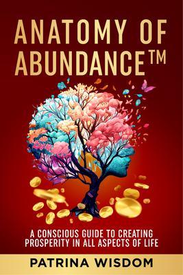 Anatomy of AbundanceTM