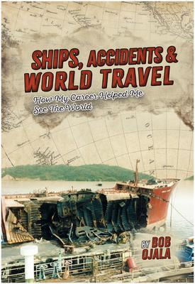 SHIPS ACCIDENTS & WORLD TRAVEL