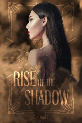 Rise of the Shadow