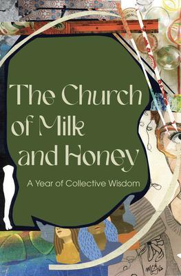 The Church of Milk and Honey