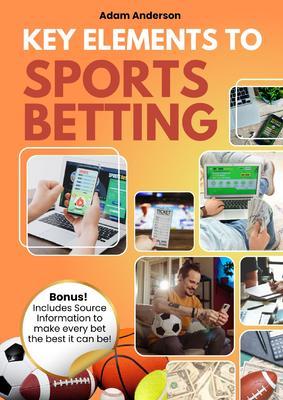 Key Elements to Sports Betting