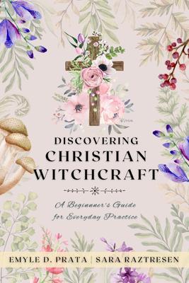 Discovering Christian Witchcraft