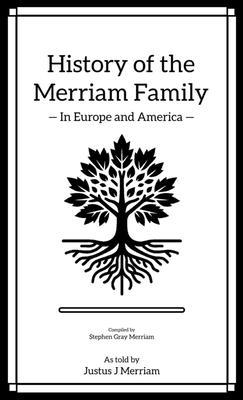 History of the Merriam Family