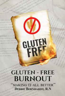 Gluten-Free Burnout