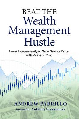 Beat the Wealth Management Hustle