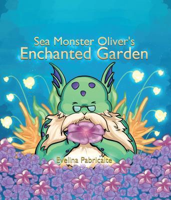 Sea monster Oliver‘s Enchanted Garden