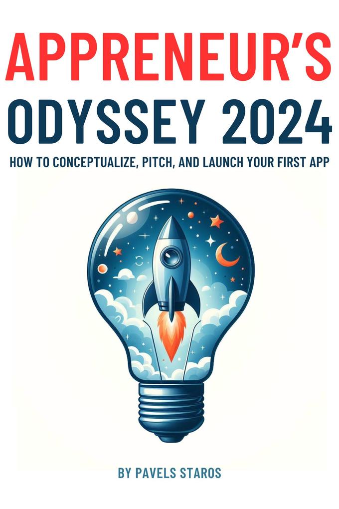Appreneur‘s Odyssey 2024: How to Conceptualize Pitch and Launch Your First App