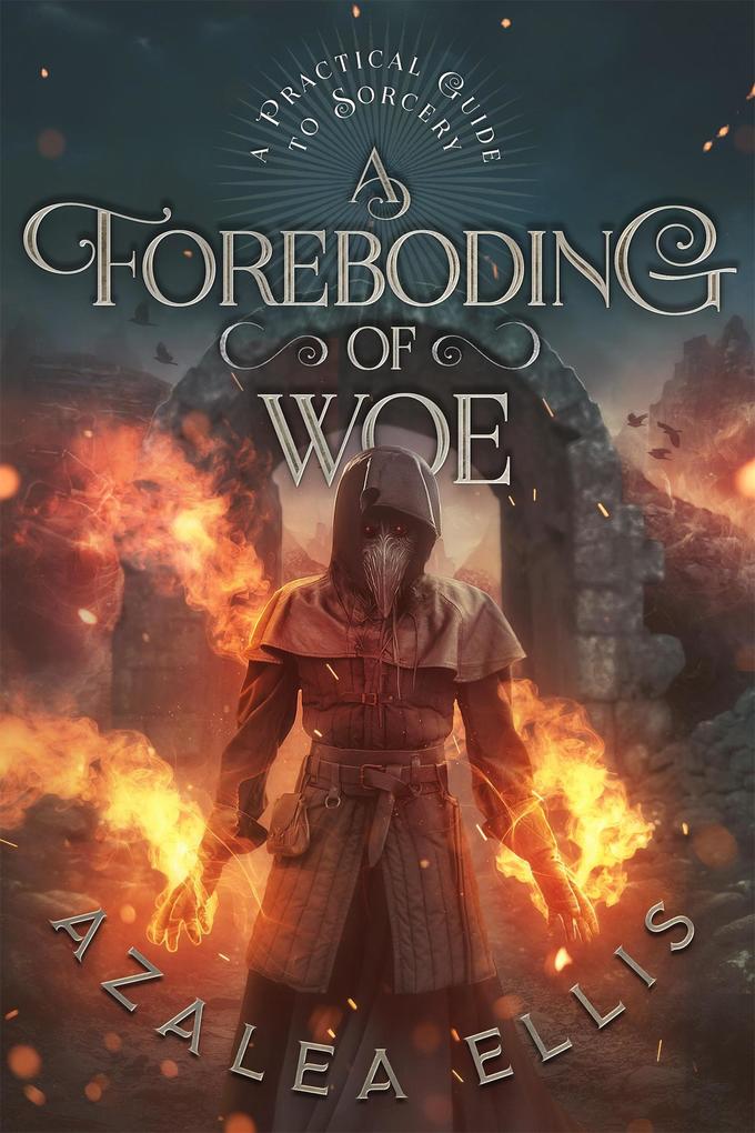 A Foreboding of Woe (A Practical Guide to Sorcery Book 4)