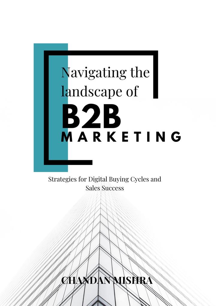 Navigating the Landscape of B2B Marketing