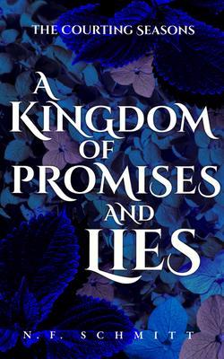A Kingdom of Promises and Lies