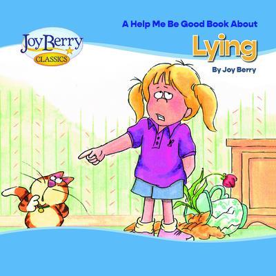Help Me Be Good Book about Lying