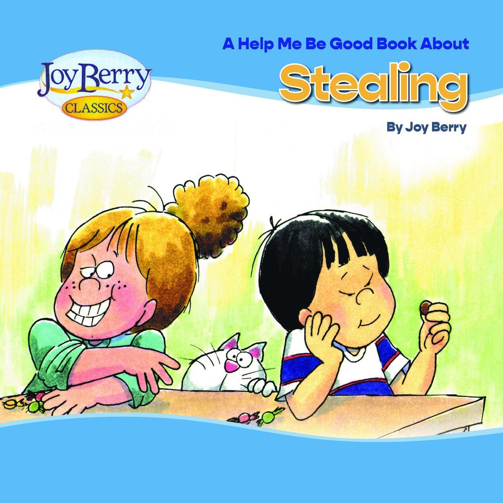 Help Me Be Good Book about Stealing