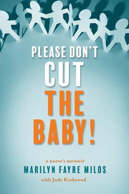 Please Don‘t Cut the Baby!
