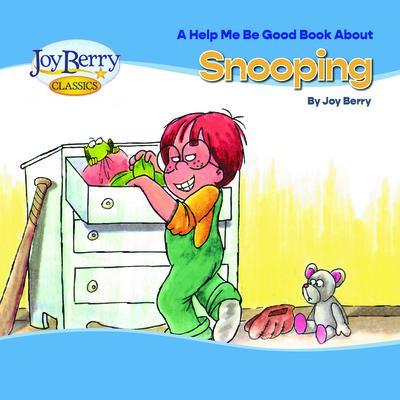 Help Me Be Good Book about Snooping