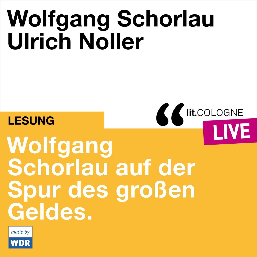 Wolfgang Schorlau auf der Spur des großen Geldes