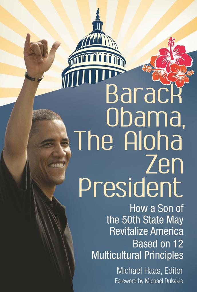 Barack Obama The Aloha Zen President