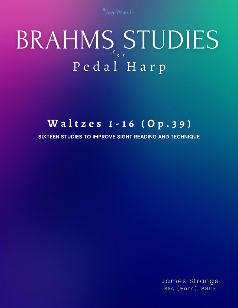 Brahms Studies for Pedal Harp: Waltzes 1-16 Op.39