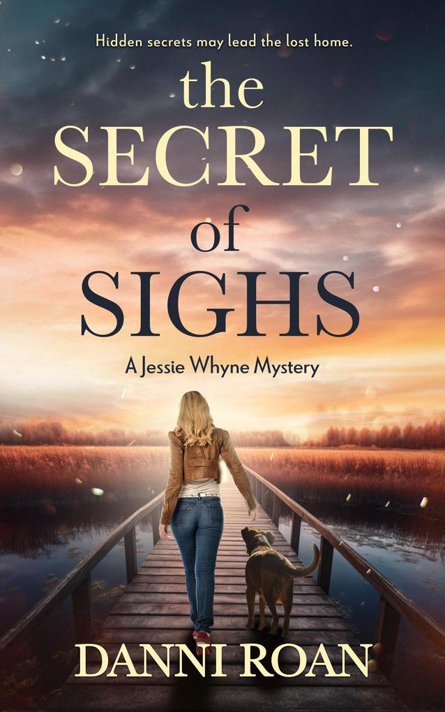 The Secret of Sighs (A Jessie Whyne Mystery #1)