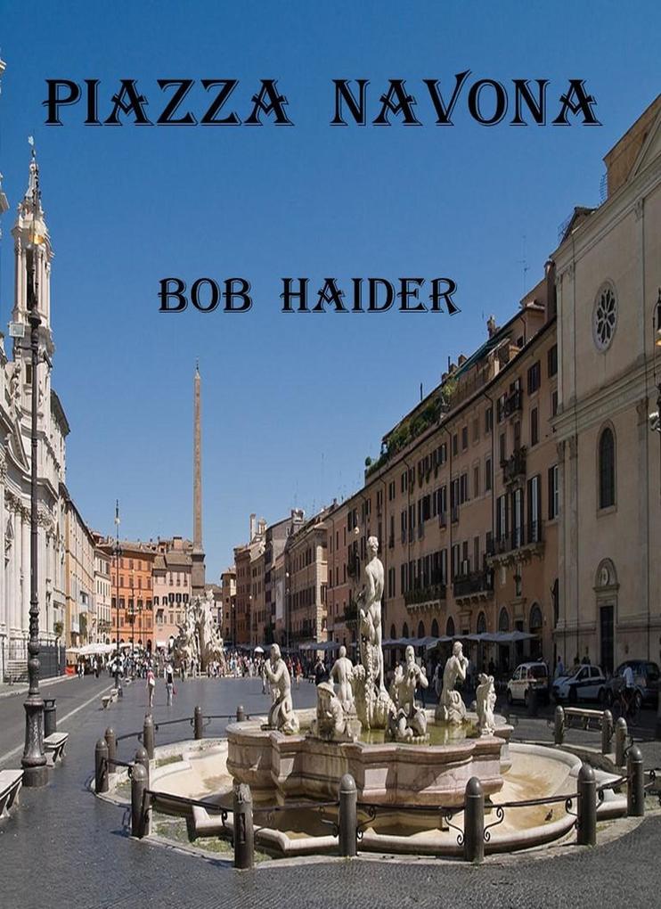 Piazza Navona (Adventures of Ben and Bob)